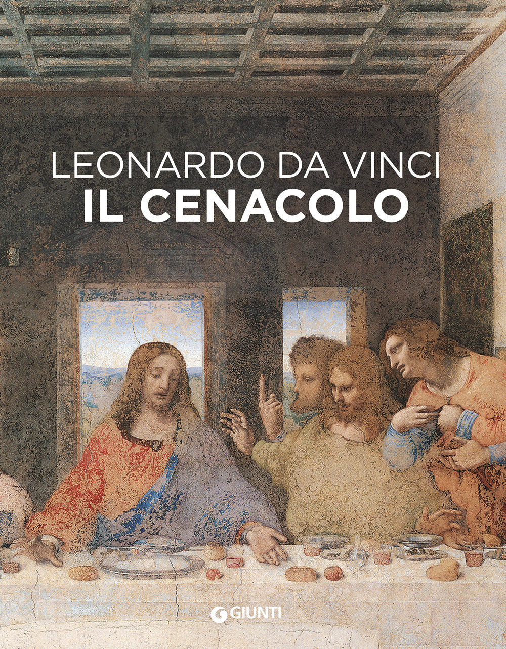 Leonardo da Vinci. The Cenacle