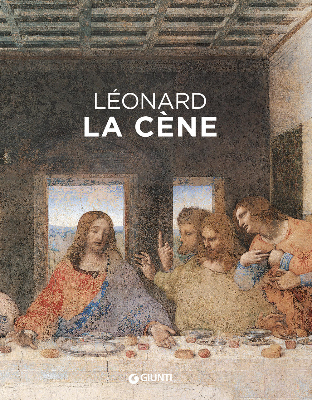 Léonard. La Cène